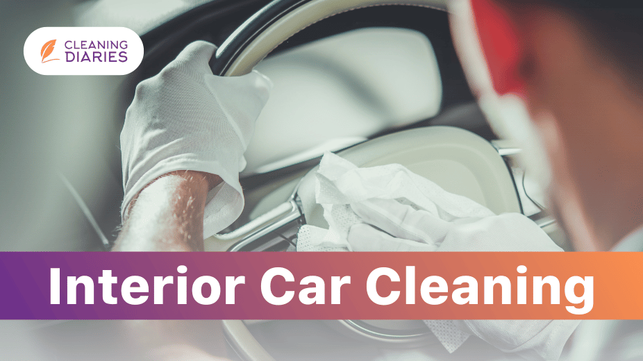 8 DIY Interior Car Cleaning Hacks | You Must Try